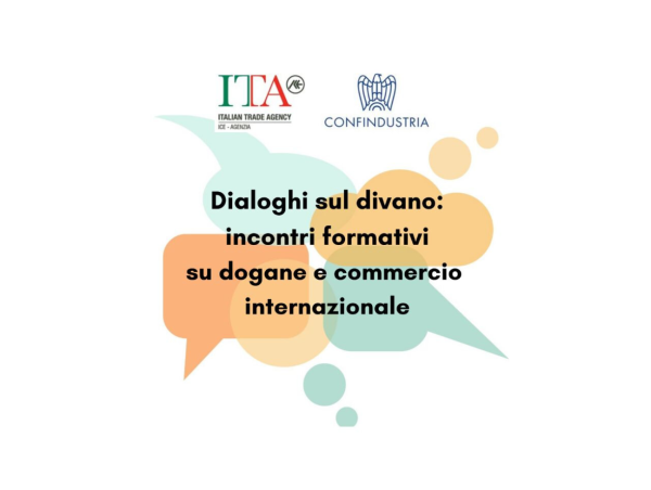 Dialoghi sul divano: incontri formativi su dogane e commercio internazionale: MODULO 1: ORIGIN & PROOF OF ORIGIN: LE STRATEGIE DELL’ORIGINE PREFERENZIALE - MODULO 2: ENFORCEMENT & COMPLIANCE