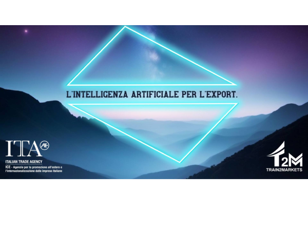 L'Intelligenza Artificiale per l'export. Accrescere consapevolezza e conoscenza per affrontare le prossime sfide
