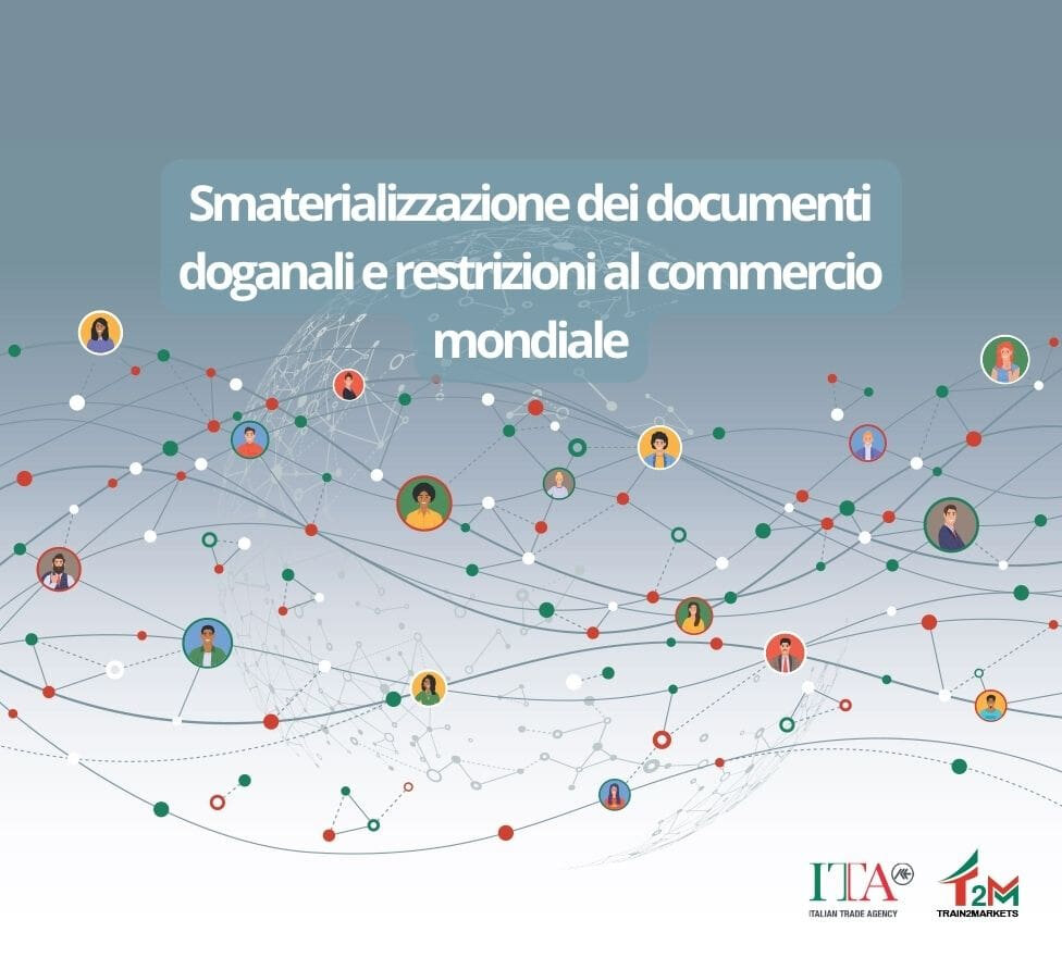Smaterializzazione dei documenti doganali e restrizioni al commercio mondiale