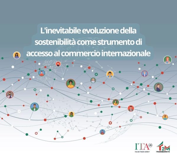L'inevitabile evoluzione della sostenibilità come strumento di accesso al commercio internazionale
