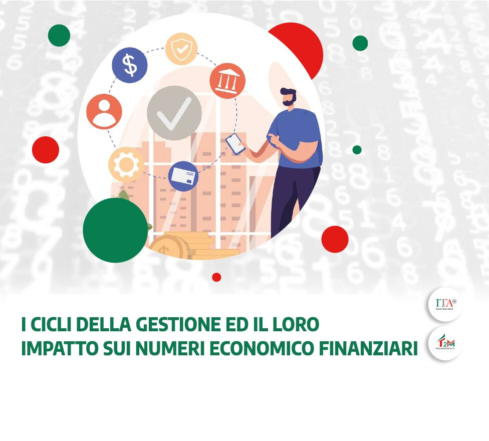 I cicli della gestione ed il loro impatto sui “numeri” economico-finanziari