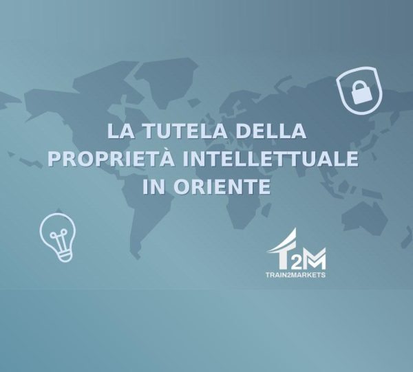 La tutela della proprietà intellettuale in Oriente