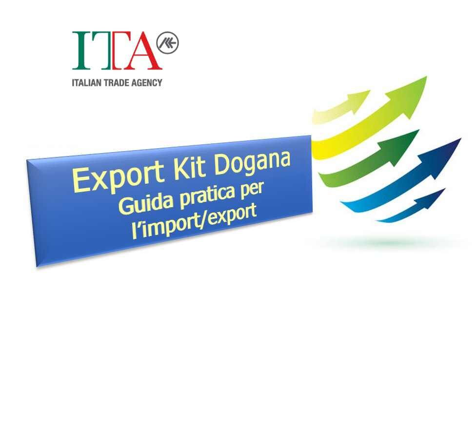 EXPORT KIT DOGANA: ORIGINE E VALORE