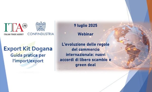Webinar Dogane: L'evoluzione delle regole del commercio internazionale: nuovi accordi di libero scambio e Green Deal